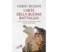 L'arte della buona battaglia. La libertà interiore e gli otto pensieri maligni secondo Evagrio Pontico (Dimensioni dello spirito)