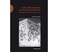 L'arte della memoria nel mondo contemporaneo