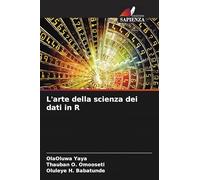 L'arte della scienza dei dati in R