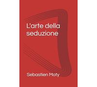 L'arte della seduzione