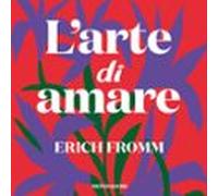 Larte Di Amare (audiolibro)