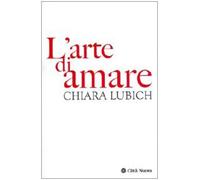 L'arte di amare (Verso l'unità. Scritti di Chiara Lubich)