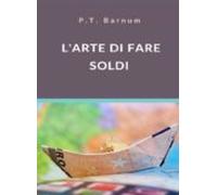 Larte Di Fare Soldi (tradotto) (ebook)