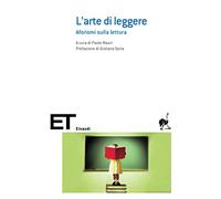 L'arte di leggere: Aforismi sulla lettura (ET Scrittori)