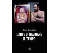 L'arte di navigare il tempo (Chronos. Autobiografie di cittadini)