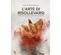 L'arte di risollevarsi: Chi stai diventando é più importante di chi sei stato