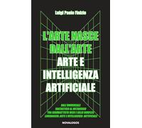 L'arte nasce dall’arte. Arte e intelligenza artificiale