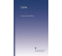 L'arte: rivista di storia dell'arte: Volume 13