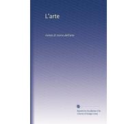 L'arte: rivista di storia dell'arte: Volume 7