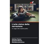 L'arte visiva della narrazione: Un viaggio nella creazione grafica