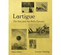 Lartigue: The Boy and the Belle Époque – Thames & Hudson