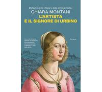 L'artista e il signore di Urbino (Narratori moderni)