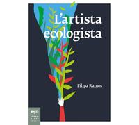 L'artista ecologista (Non solo saggi)