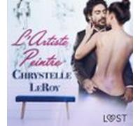 Lartiste Peintre - Une Nouvelle Érotique (audiolibro)