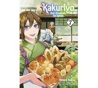 Laruha - Kakuriyo: Bed & Breakfast for Spirits, Vol. 7: Volume 7 (KAKURIYO BED & BREAKFAST FOR SPIRITS GN)