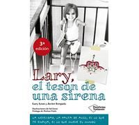 Lary, el tesón de una sirena (Testimonio)