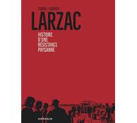 Larzac, histoire d'une résistance paysanne