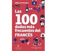Las 100 dudas más frecuentes del francés (Espasa Idiomas)
