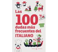 Las 100 dudas más frecuentes del italiano (Espasa Idiomas)