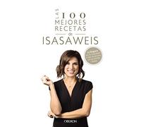Las 100 mejores recetas de Isasaweis (Libros singulares)