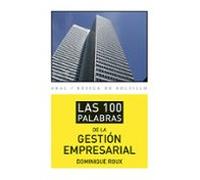 Las 100 palabras de la gestión empresarial