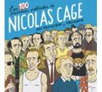 Las 100 primeras películas de Nicolas Cage (CARAMBA)