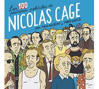 Las 100 primeras películas de Nicolas Cage (CARAMBA)