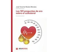 Las 101 preguntas de oro sobre el colesterol