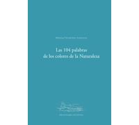 Las 104 palabras de los colores de la Naturaleza: DICCIONARIO ACEYTUNO