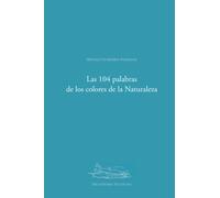Las 104 palabras de los colores de la Naturaleza: DICCIONARIO ACEYTUNO