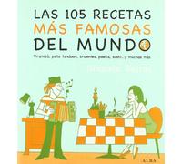 Las 105 recetas más famosas del mundo: Tiramisú, pollo tandoori, brownies, paella, sushi? y muchos más (Cocina)