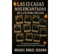 Las 13 casas más encantadas de la última década: Investigación en profundidad, fenómenos paranormales, tragedias y maldiciones