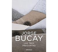 Las 3 preguntas: ¿Quién soy? ¿Adónde voy? ¿Con quién? (Best Seller | Ficción)