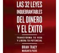 Las 32 Leyes Inquebrantables Del Dinero Y El Éxito (audiolibro)