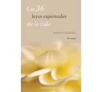 Las 36 leyes espirituales de la vida (Espiritualidad y vida interior)