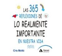 Las 365 Reflexiones De Lo Realmente Importante En Nuestra Vida