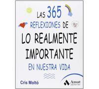 Las 365 reflexiones de lo realmente importante en nuestra vida (AMAT)