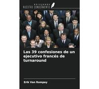 Las 39 confesiones de un ejecutivo francés de turnaround