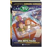 Las 39 pistas. Libro 2: Una nota falsa. Cómic de misterio y aventuras