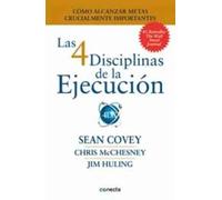 Las 4 disciplinas de la ejecución | Chris Mcchesney, Sean Covey, Jim Huling