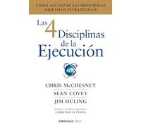 Las 4 disciplinas de la ejecución: Cómo alcanzar sus principales objetivos estratégicos (Clave)