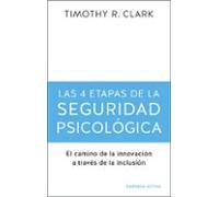 Las 4 Etapas De La Seguridad Psicológica (ebook)