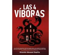 LAS 4 VÍBORAS: PRELUDIO DE UNA ESTAFA INMOBILIARIA