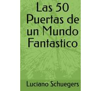 Las 50 Puertas de un Mundo Fantastico