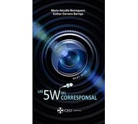 Las 5W del Corresponsal: 2 (Practicum)