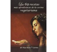 Las 69 recetas más afrodisíacas de la cocina vegetariana