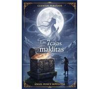 las 7 cajas malditas (CUENTOS PERDIDOS)