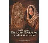 LAS 70 MEJORES ESTELAS DE GUERRERO DE LA PENÍNSULA IBÉRICA: Imagenes en blanco y negro