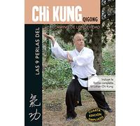 Las 9 perlas del Chi Kung :Camino de longevidad