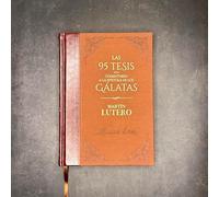 Las 95 tesis y Comentario a los Gálatas. Martin Lutero. Biblioteca de Clásicos Cristianos. Tomo 9